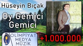 Hüseyin Bıçak  Oy Gemici Gemici [upl. by Hbaruas]