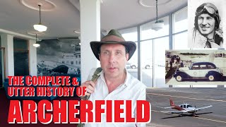 The Complete amp Utter History of ARCHERFIELD [upl. by Nhtanhoj]