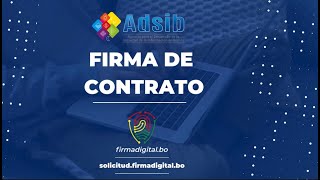 FIRMA DE CONTRATO  FIRMA DIGITAL ADSIB [upl. by Ahsenauq700]