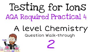 AQA Required Practical 4  Linking Testing for Ions to Amount of Substance  Question Walkthrough 2 [upl. by Akina]