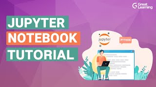 Jupyter Notebook Tutorial  How To Install Python Jupyter Notebook in 2021  Great Learning [upl. by Kcirderfla]