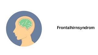 Frontalhirnsyndrom  Psychische Störungsbilder [upl. by Airuam]