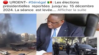 Urgent Sénégal les élections présidentielles reportées jusqu’à 15 Décembre 2024 [upl. by Saretta]