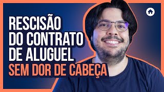 Como fazer uma RESCISÃO DE CONTRATO DE ALUGUEL com modelo GRATUITO [upl. by Bor154]