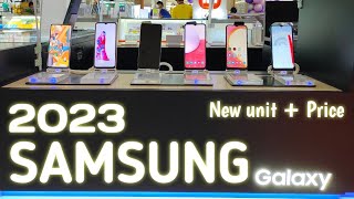 New Samsung Galaxy Phones 2023  New Unit and Pricelist [upl. by Kenwee]