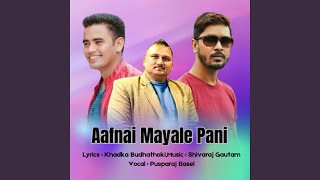 Aafnai Mayale Pani Acoustic Version [upl. by Eisac]