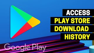 How To Access Download History In Google Play Store [upl. by Essyla]