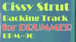 【CissyStrut】backing track for DRUMMER bpm90 [upl. by Aipotu573]