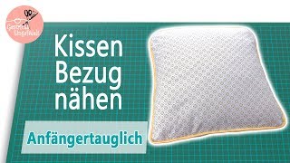 Kissenbezug nähen  für Anfänger ohne Schnittmuster  mit Paspel [upl. by Tenay]