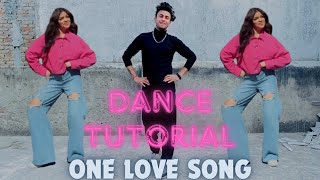 ONE LOVE SONG DANCE TUTORIAL  Gutt Te Paranda Song Dance Tutorial [upl. by Niabi]