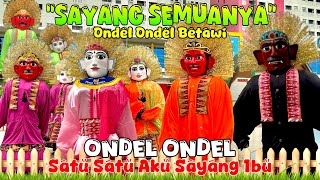 ONDEL ONDEL  LAGU SATU SATU AKU SAYANG IBU 💞 LAGU ONDEL ONDEL BETAWI ❤️ LAGU ANAK INDONESIA POPULER [upl. by Ainat]