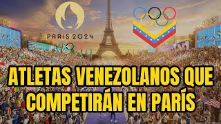 Guía y CALENDARIO de Venezuela en los JUEGOS OLÍMPICOS PARÍS 2024 [upl. by Kecaj455]