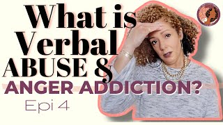 WHAT IS VERBAL ABUSE  ANGER ADDICTION [upl. by Airdnaed703]