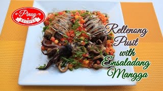 Rellenong Pusit Recipe with Mango Ensalada  Pinoy Recipes [upl. by Liu]