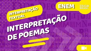 INTERPRETAÇÃO TEXTUAL – Interpretação de Poemas ENEM [upl. by Aniger]