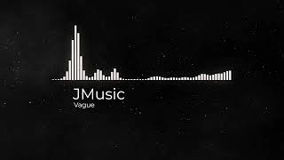 JMusic  Vague [upl. by Cesar]