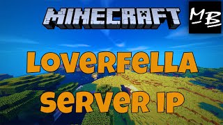 Minecraft LoverFella Server IP Address [upl. by Enelie]