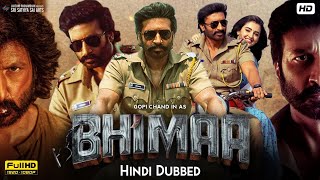 Bhimaa Full Movie In Hindi Dubbed  Gopi Chand Priya Bhavani Malvika Sharma  1080p ReviewsampFacts [upl. by Neerual]