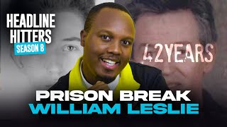 Prison Break William Leslie  Headline Hitters 8 Ep 6 [upl. by Nina]