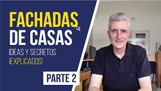 💣🙋👌 FACHADAS de CASAS ¡¡Explicadas 2ª Parte ★【Más IDEAS y SECRETOS para Diseñar Casas Modernas】 [upl. by Edita]