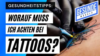 Worauf muß ich bei Tattoos achten [upl. by Lleral279]