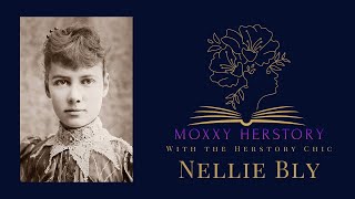 Nellie Bly  TRAILBLAZER IN INVESTIGATIVE JOURNALISM [upl. by Nosnarb590]