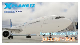 X plane 12  Virtual Flight Ke Bali Pakai A330 Garuda indonesia  Vatsim Full Flight [upl. by Lilyan]