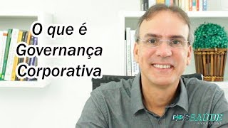 O que é Governança Corporativa [upl. by Giverin392]