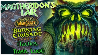 Magtheridons Lair TBC Guide 🧊 DUNGEON DIVES [upl. by Konstantin]