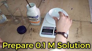 How to Prepare 01 M NaOH Solution Calculations and Experiment [upl. by Libbie230]