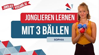 Jonglieren mit 3 Bällen  Jonglieren lernen  Tutorial  Jonglierversandde  Sophia [upl. by Atinit]