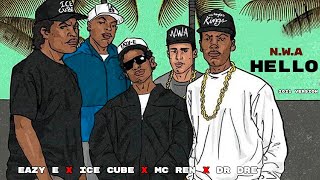 Eazy E x Ice Cube x Mc Ren x Dr Dre  Hello ReMix [upl. by Amado]