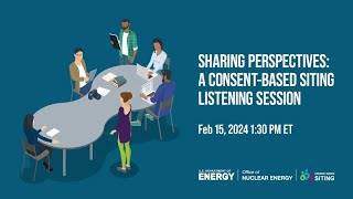 ConsentBased Siting Consortia Listening Session [upl. by Raskind]