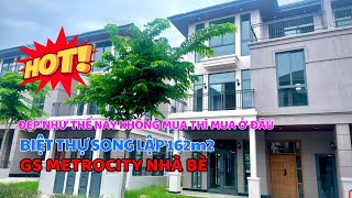 Biệt thự Song Lập GS 162m2 đang HOT thời điểm hiện tại  Zeitgeist Nhà Bè [upl. by Eixor]