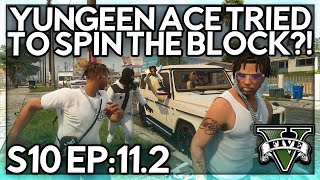 Episode 112 Yungeen Ace Tried To Spin The Block  GTA RP  GW Whitelist [upl. by Ossy386]