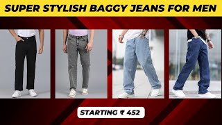 The ABSOLUTE BEST Baggy Jeans for Men Under Budget  Best for Street amp College  Starting ₹452 [upl. by Constantine]