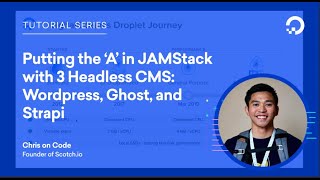 DigitalOcean Webinar Putting the A in JAMStack with Headless CMS [upl. by Khan]