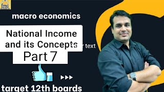 Measurement of National Income  Macro Economics  Chapter 2  Part 7  Class 12  By Shahrukh Sir [upl. by Esiole]