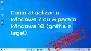 Como atualizar do Windows 7 ou 8 para o Windows 10 gratuitamente [upl. by Lombardo]