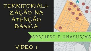 Territorialização na Atenção Básica  1 [upl. by Arikal]