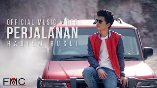 Haqiem Rusli  Perjalanan Official Music Video [upl. by Sungam]