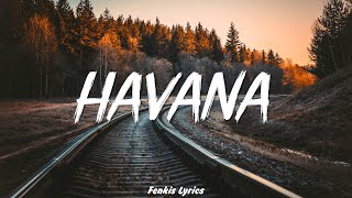 Camila Cabello  Havana Lyrics ft Young Thug [upl. by Rekoob538]