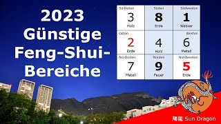 Feng Shui 2023 die günstigen Bereiche der Fliegenden Sterne [upl. by Yvad508]