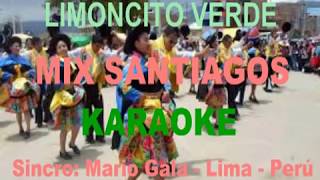 LIMONCITO VERDE MIX SANTIAGOS KARAOKE [upl. by Anitsyrhk]