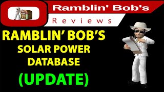 Ramblin Bob Solar Power database Update [upl. by Nnaid]