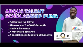 Arqus Talent Scholarship Fund Full Funding to Study in Germany Ireland Spain Italy Austria etc [upl. by Aynuat828]