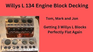 Willys L 134 Engine BlocksDecking 3 Back To Perfectly Flat [upl. by Anilocin]