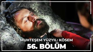 Muhteşem Yüzyıl Kösem 56 Bölüm HD [upl. by Anawit149]