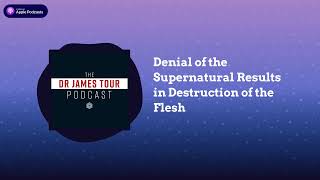 Denial of the Supernatural Results in Destruction of the Flesh  Jude Part 5  The Dr James [upl. by Hanforrd]