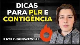 KAYKY JANISZEWSKI DÁ DICAS PARA PLR E CONTINGÊNCIA [upl. by Suiramad553]